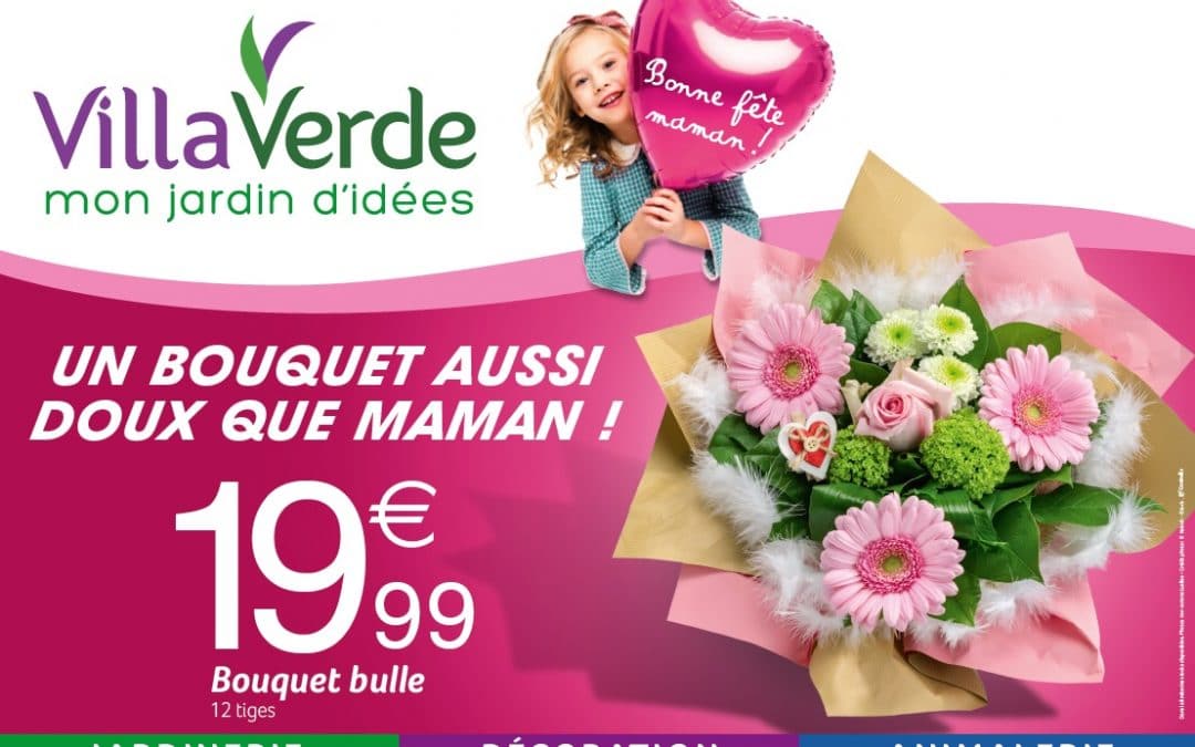 LA FÊTE DES MÈRES UN BOUQUET AUSSI DOUX QUE MAMAN !