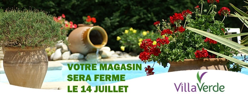 VOTRE MAGASIN SERA FERME LE 14 JUILLET